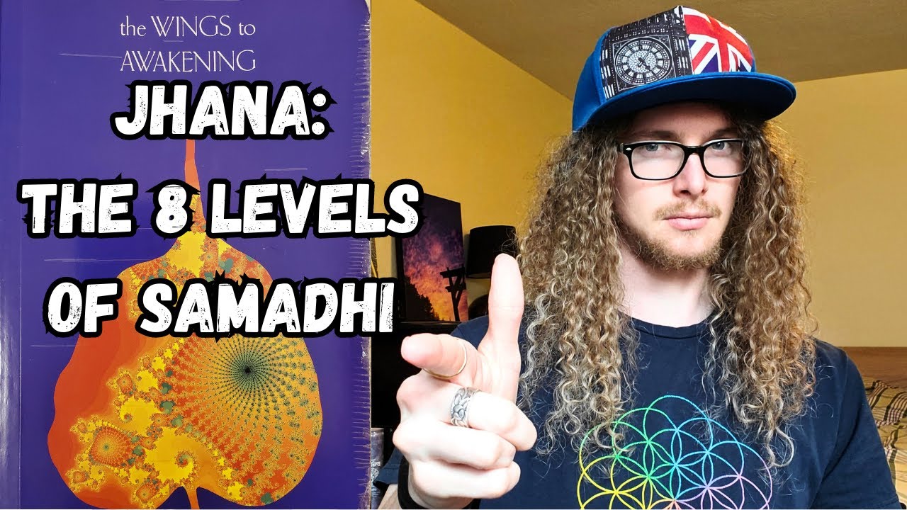 The 8 Jhanas: States of Samadhi Leading to Enlightenment