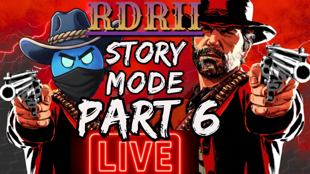 🔴LIVE RDR2 - Story Mode Walkthrough in 4K60 - Part 6