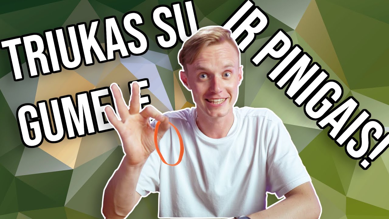 TRIUKAS SU GUMELE IR PINIGAIS | Magijos pamoka #10