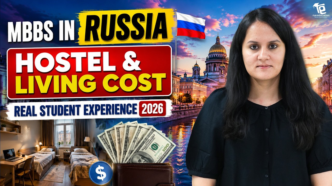 MBBS in Russia Hostel & Living Cost 2026 | Real Student Experience | Affordable Study Abroad