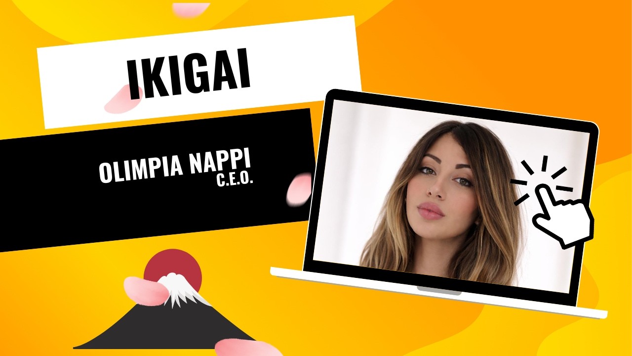 RUBRICA IKIGAI Pt. 08 OLIMPIA NAPPI - Vivere Easy
