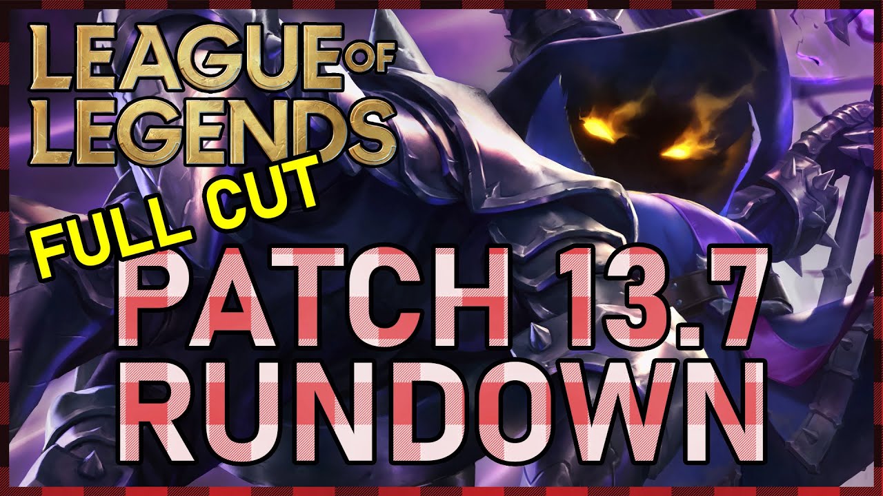 Quinn's Patch 13.7 Rundown (Full Cut) - League of Legends