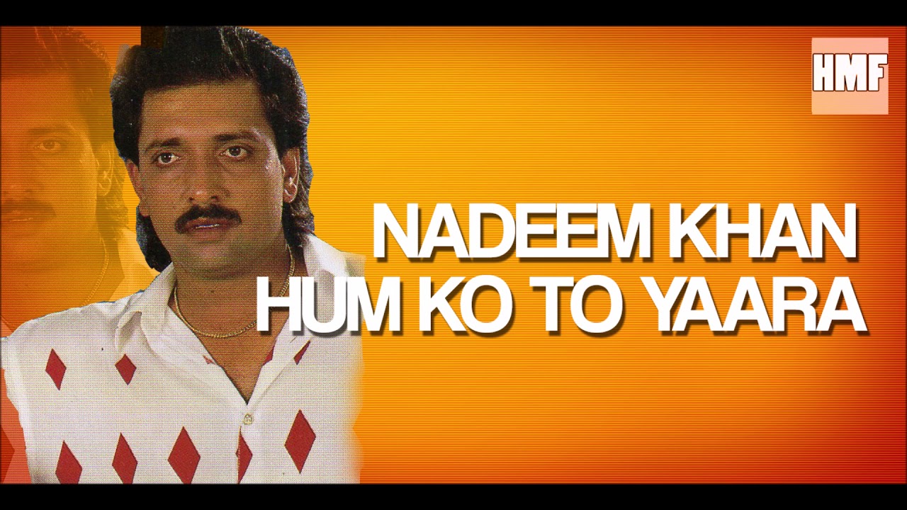 Nadeem Khan - Hum ko to yaara