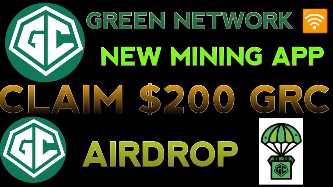 GREEN || NETWORK MINING APP || CLAIM $200||GRC #crypto #airdrop