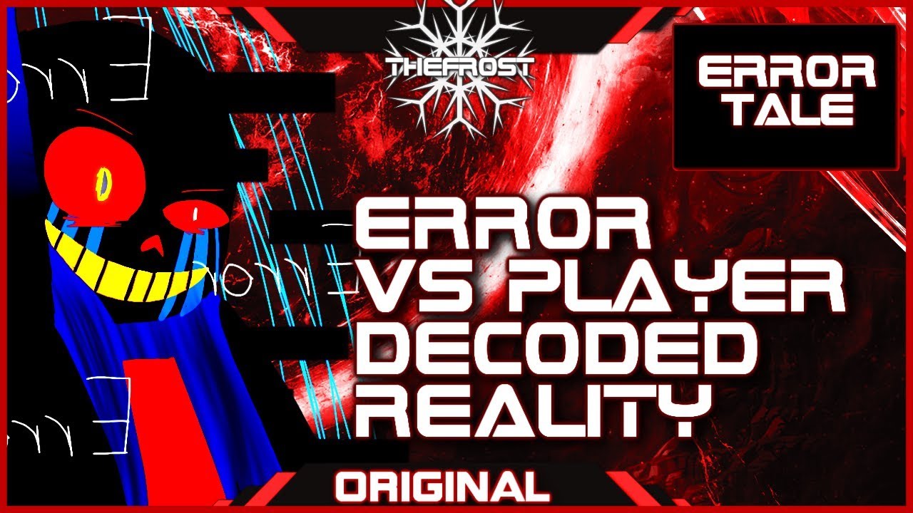 [Errortale] Error!Sans VS Player Fight Theme: Decoded Reality (A FrostFM Original)