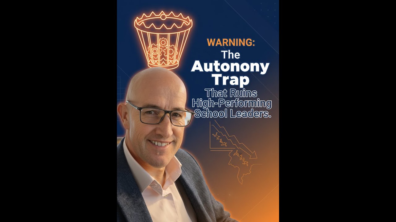 The Autonomy Trap for School Leaders | How to Lead Without Losing Direction