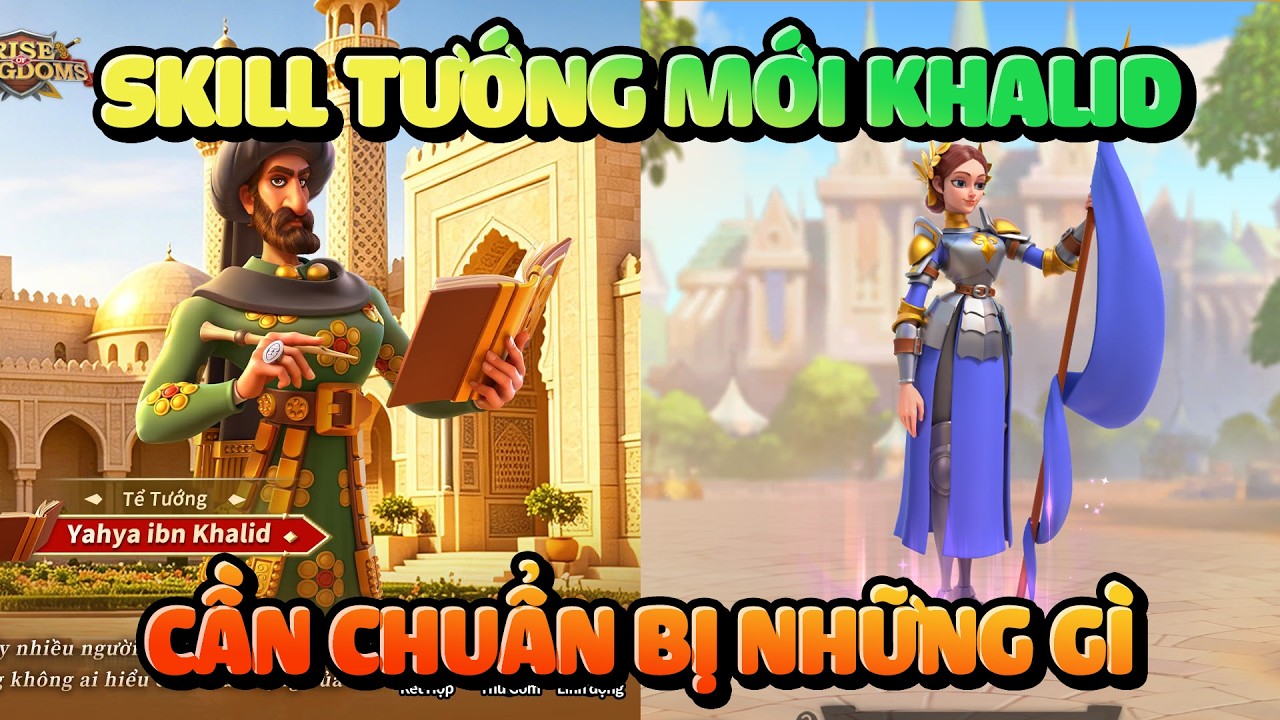 Những Điều Cần Biết Trước Khi Tướng Farm Mới Ra Mắt - Yahya ibn Khalid Khalid Rise of Kingdoms