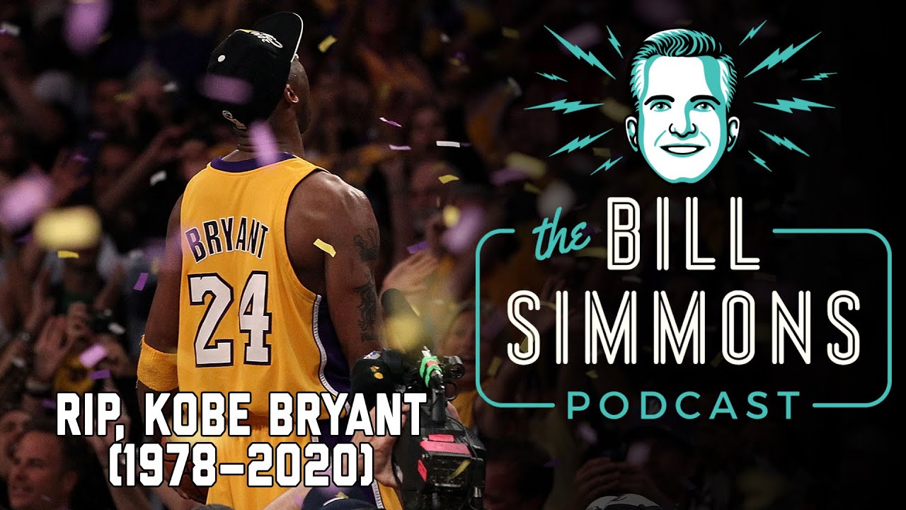 RIP, Kobe Bryant (1978–2020) | The Bill Simmons Podcast | The Ringer