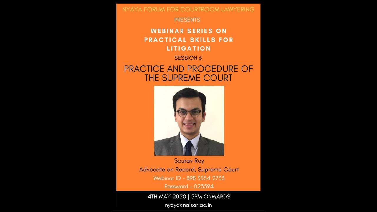 Practice and Procedure of the Supreme Court | Mr Sourav Roy (AOR, Supreme Court) | Nyaya Forum