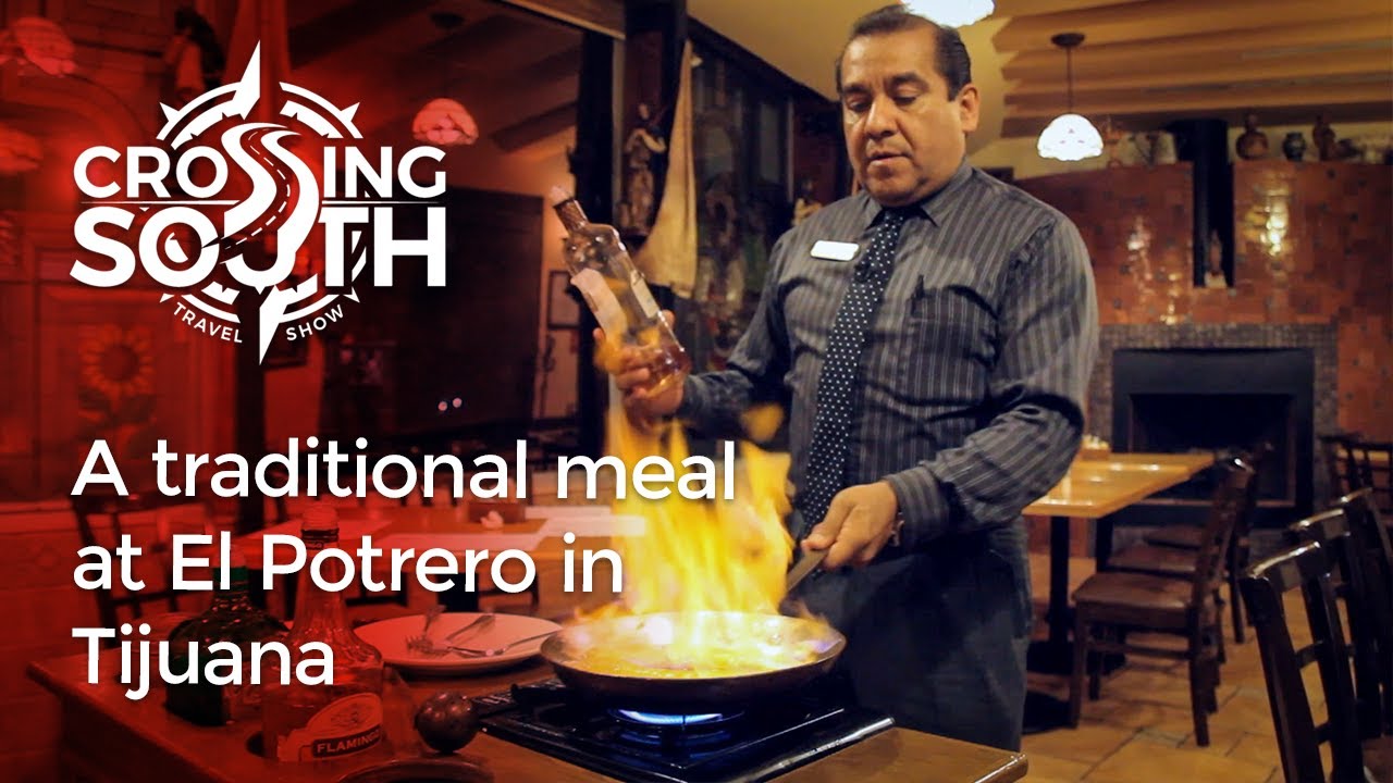 Crossing South Bite Size: Enjoying Traditional Mexican Dishes at El Potrero in Tijuana