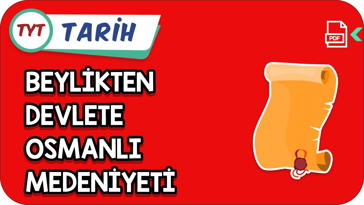 Beylikten Devlete Osmanlı Medeniyeti | TYT Hızlanış Kampı 