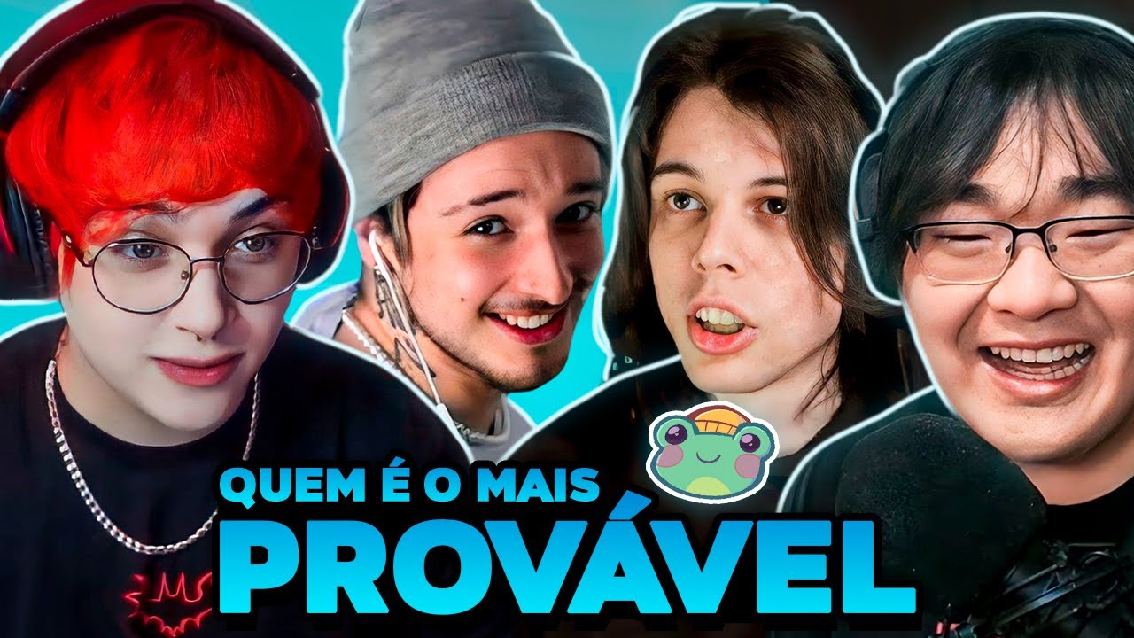 QUEM É O MAIS PROVÁVEL?