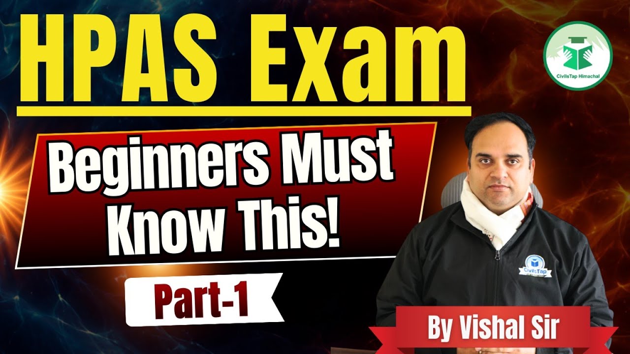 HPAS Exam 2026 🔥 | Beginners Must Know This (Part-1) | Civilstap | By Vishal Sir