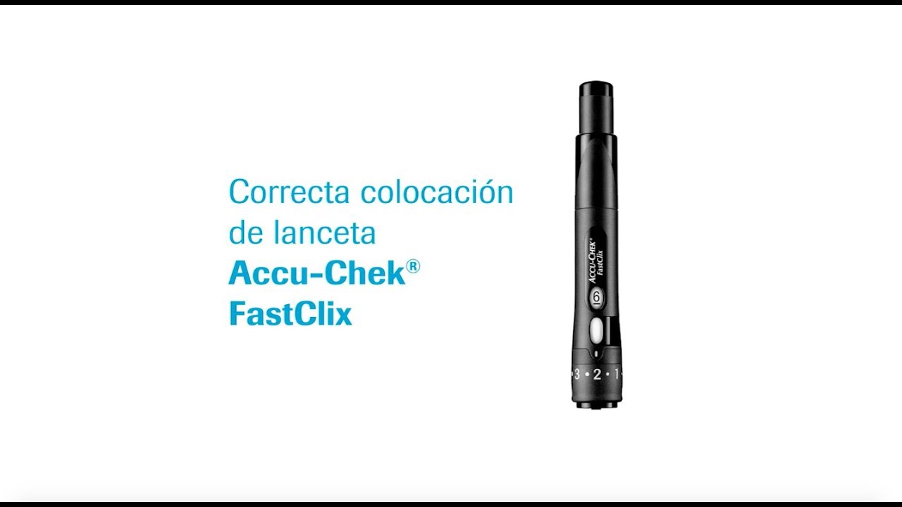 Correcta colocación de lanceta Accu-Chek® FastClix