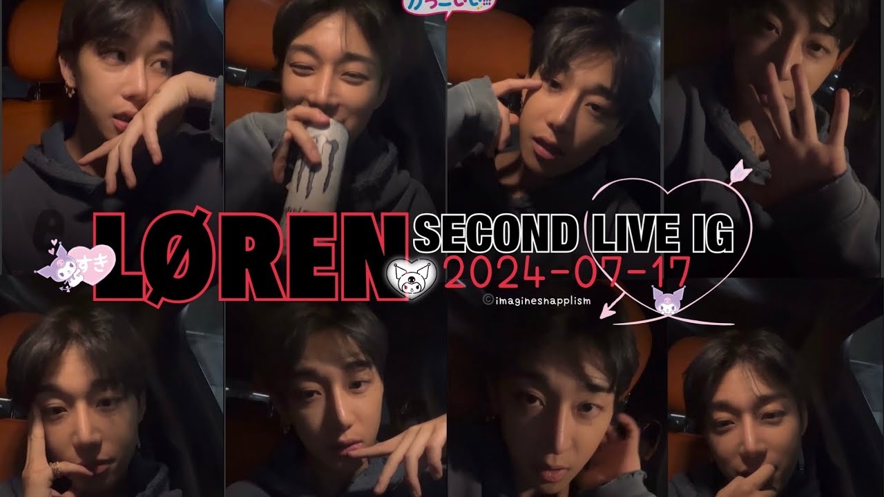 LØREN - SECOND LIVE IG [2024-07-17]