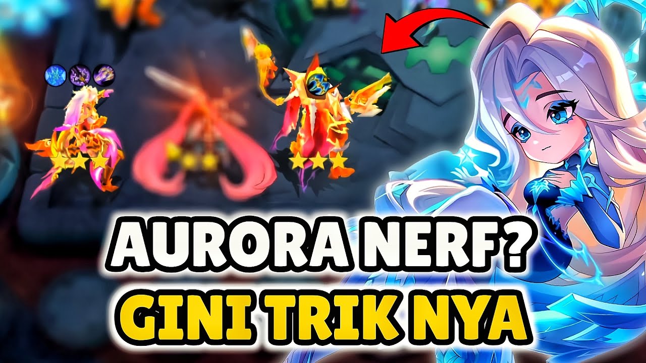 AURORA NERF? GINI TRIK NYA BIAR GAMPANG JUARA 1 MAGIC CHESS GOGO