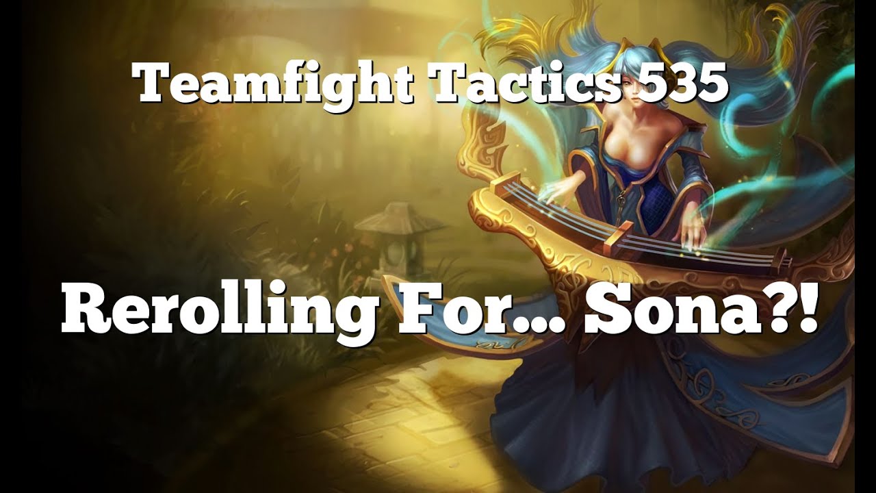 Teamfight Tactics 535 - Перезапуск игры ради... Соны?!