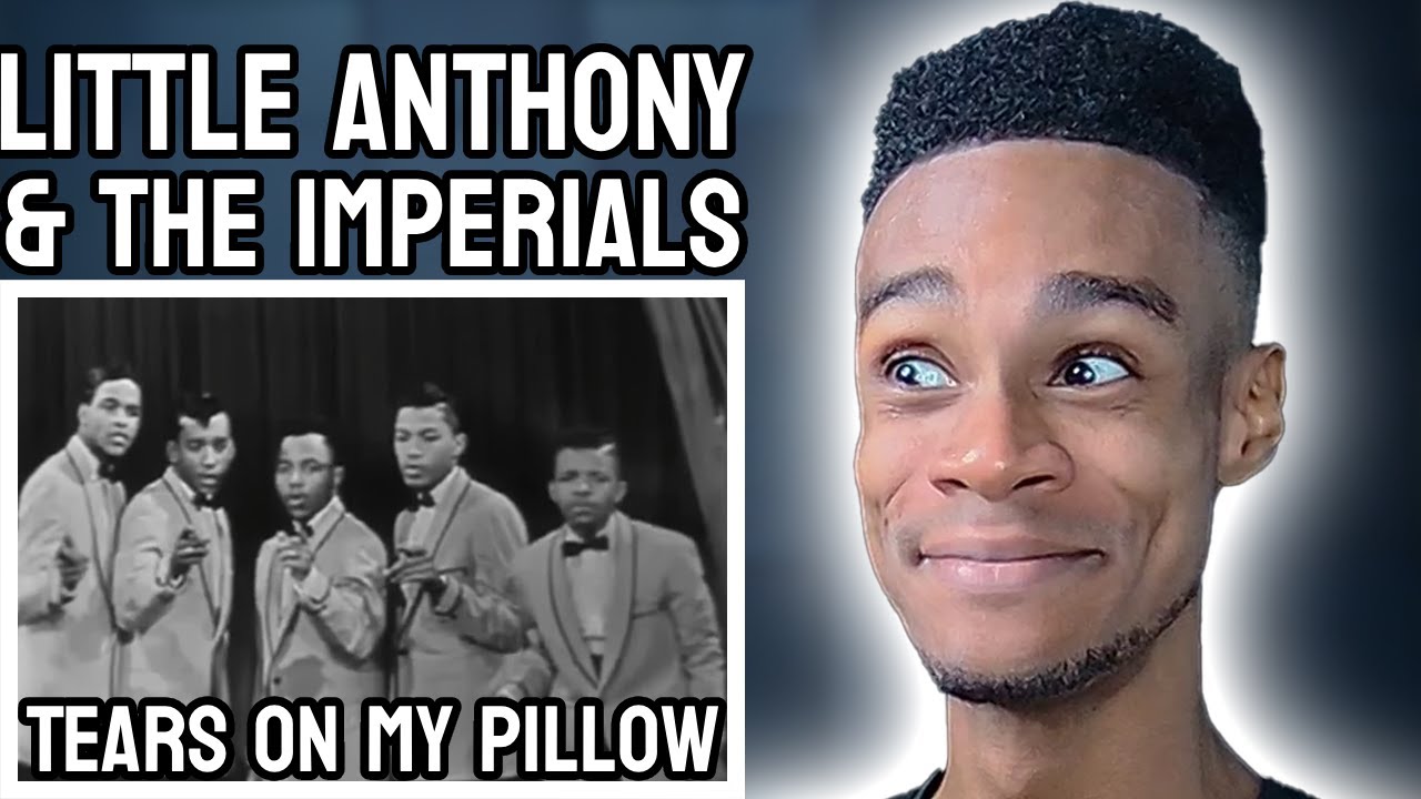 Little Anthony & The Imperials - Tears On My Pillow | FIRST TIME REACTION