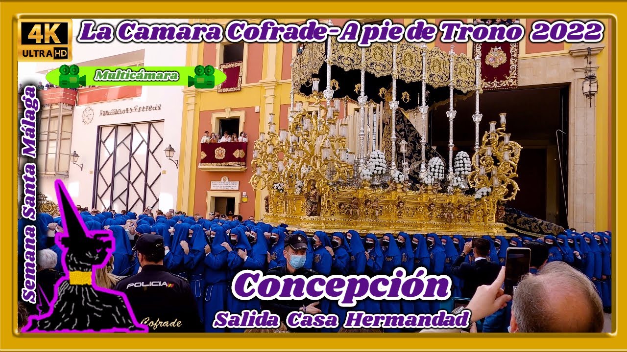 CONCEPCION MALAGA 2022. SALIDA CASA HERMANDAD. SEMANA SANTA MALAGA 2022. 🎦 MULTICÁMARA 4K