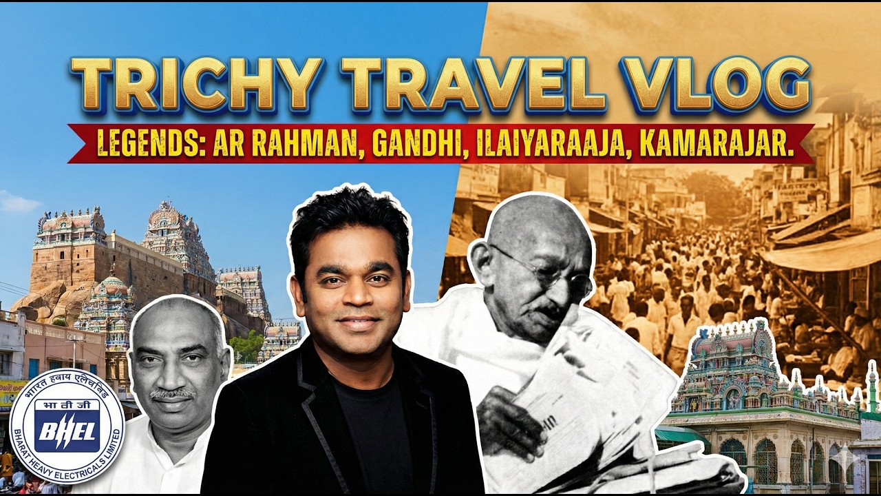 AR Rahman, Ilaiyaraaja, Gandhi, Kamarajar Historic | Places Trichy Bus Travel Vlog
