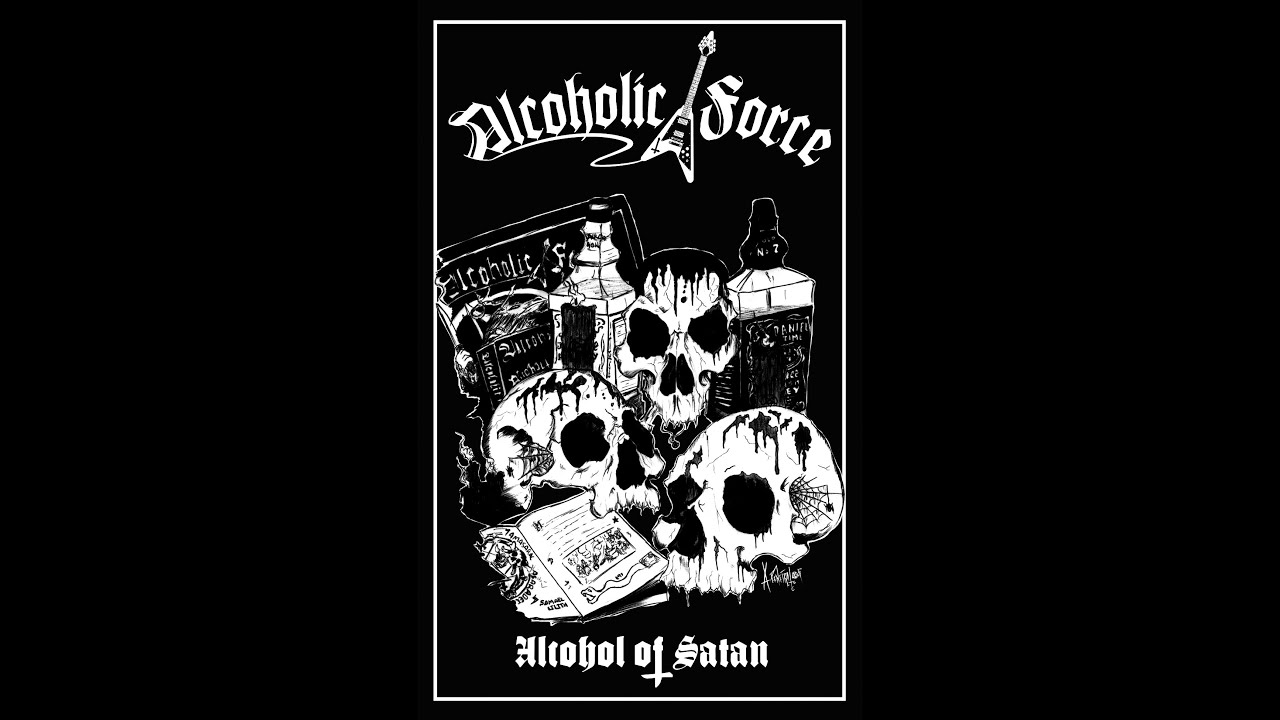 ALCOHOLIC FORCE - Alcohol of Satan. FULL EP!