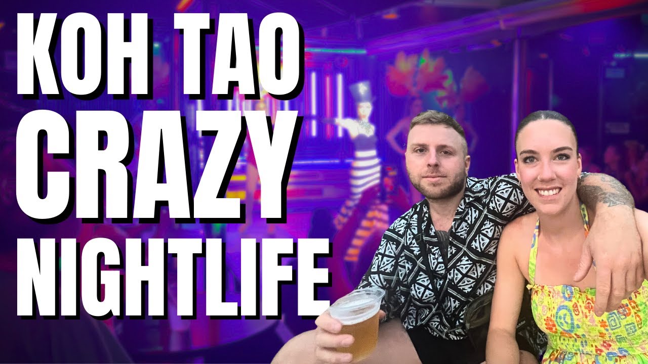 Koh Tao Night Out: 6 Best Places To Go Crazy! 💃