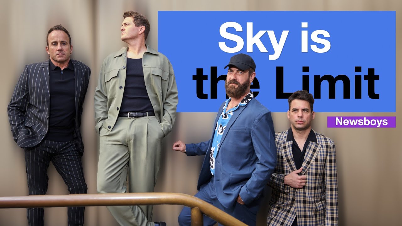 For Newsboys the Sky is the Limit