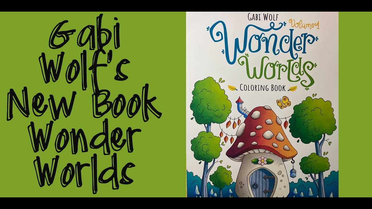 Wonder Worlds by Gabi Wolf, #coloring #colouring #coloringbook #newbook