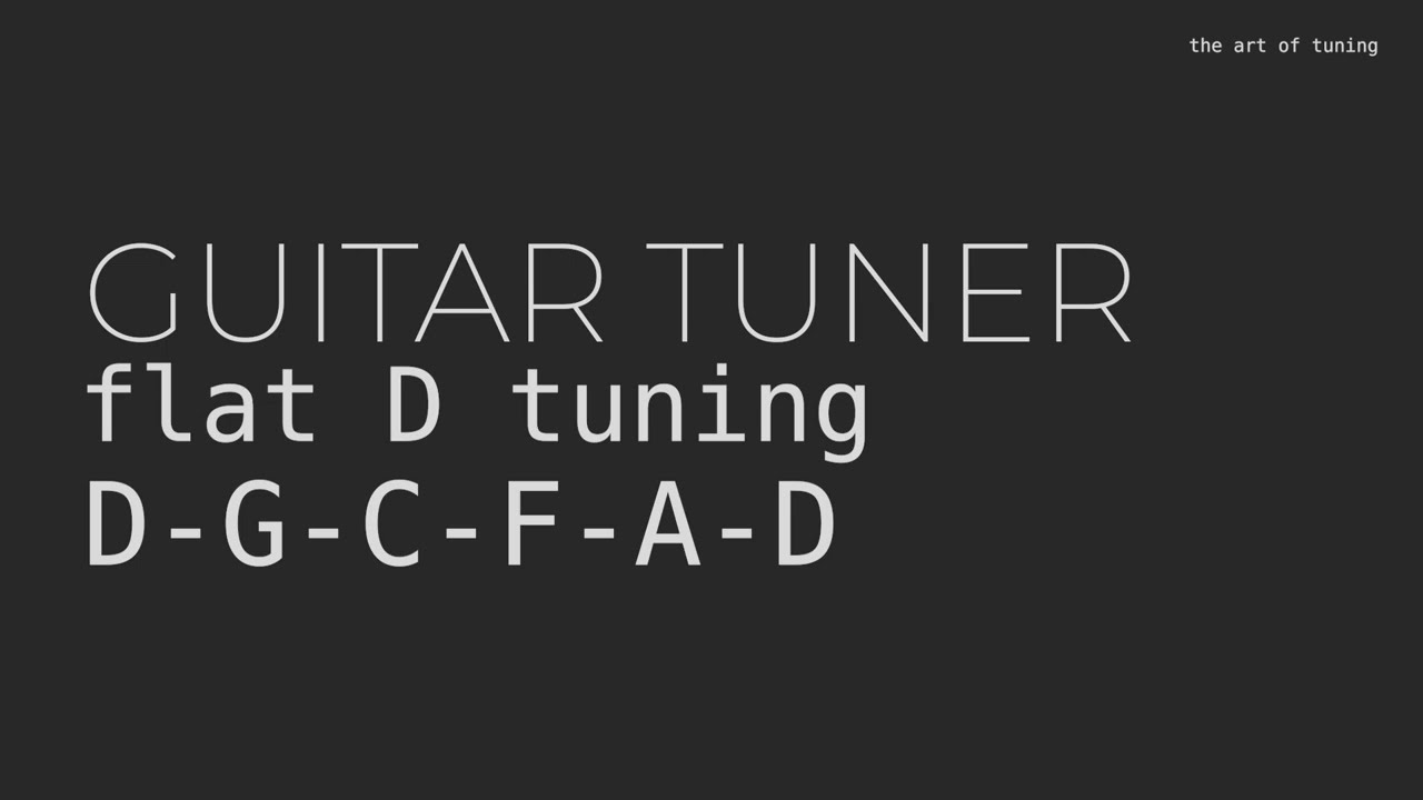 Guitar Tuner || Flat D Tuning || D-G-C-F-A-D