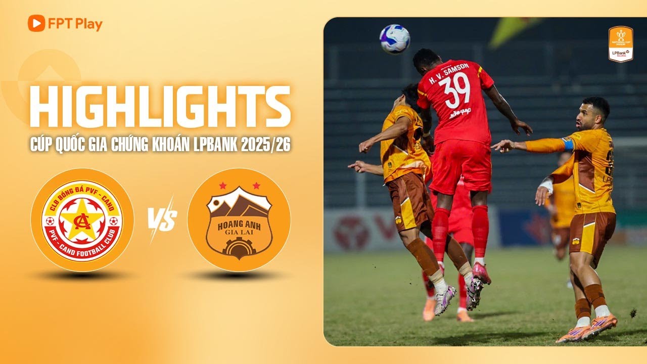 HIGHLIGHTS: PVF-CAND - HOÀNG ANH GIA LAI | 90 PHÚT CĂNG THẲNG, NGHẸT THỞ LOẠT LUÂN LƯU