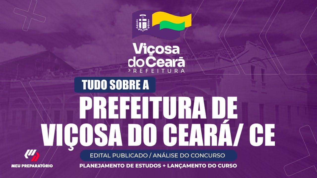 CONCURSO PREFEITURA DE  VIÇOSA DO CEARÁ/CE + PLANEJAMENTO DE ESTUDOS (EDITAL PUBLICADO)