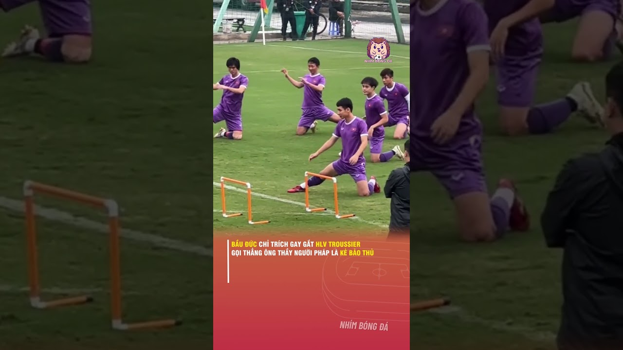 BẦU ĐỨC CHỈ TR&Iacute;CH GAY GẮT HLV TROUSSIER, GỌI THẲNG &Ocirc;NG THẦY NGƯỜI PH&Aacute;P L&Agrave; KẺ BẢO THỦ
