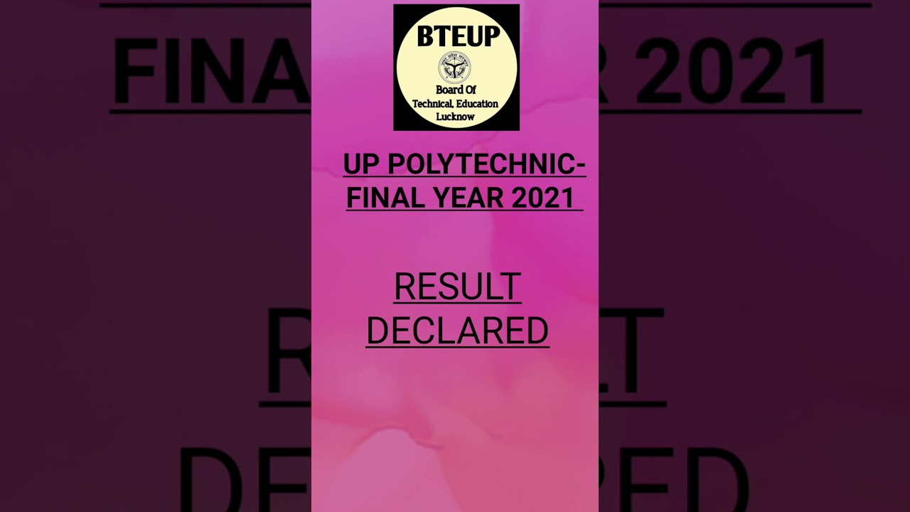 BTEUP- polytechnic (Colleges) result declared@2021