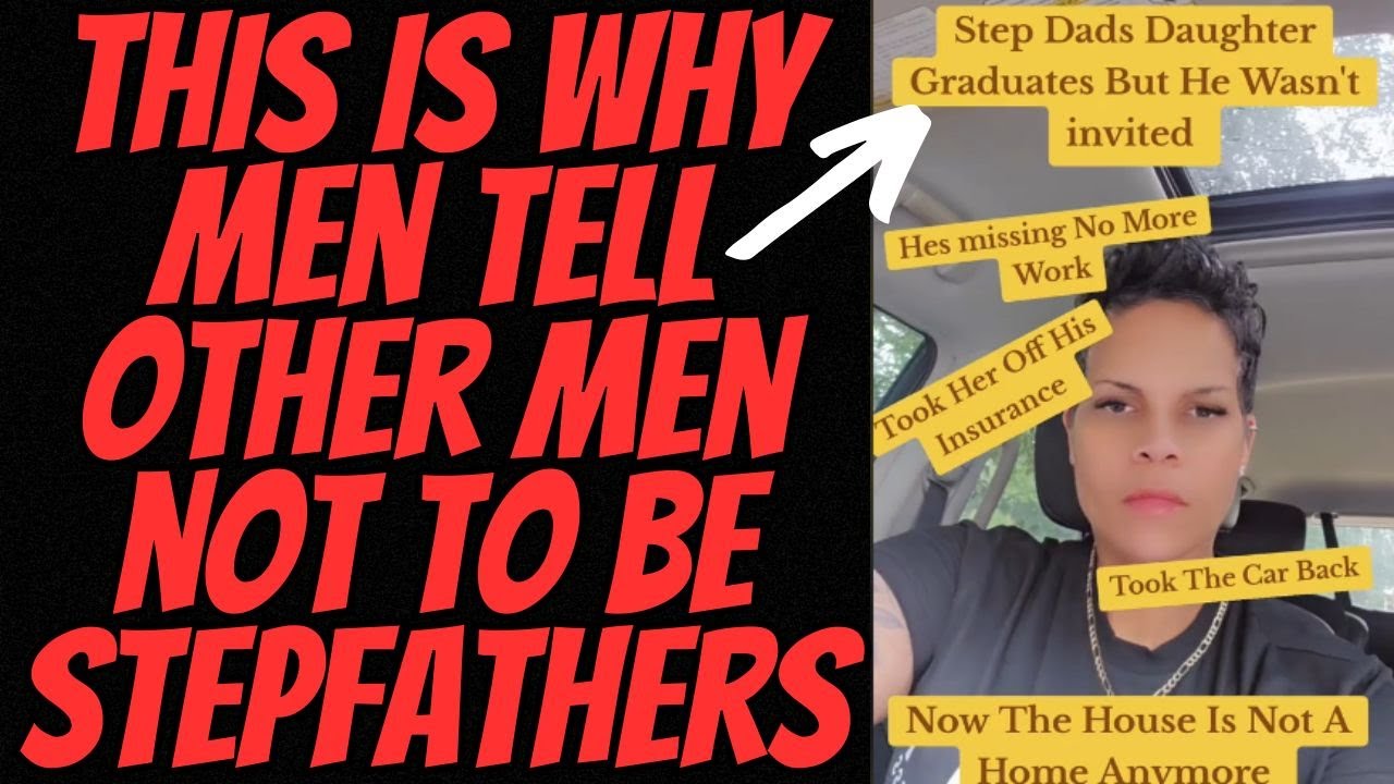 Stepdad NOT Invited To Graduation! An Example Of Why Men Tell Other Men NOT To Be Stepdads!