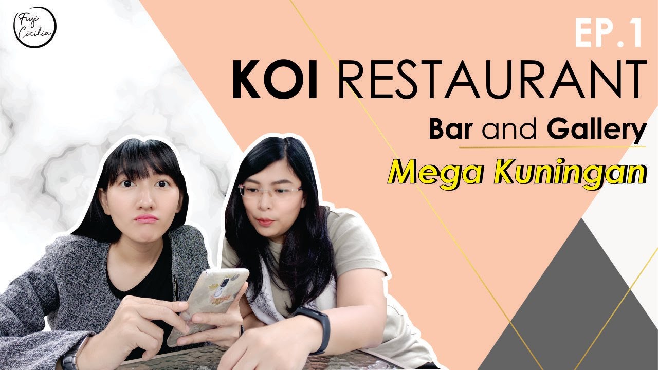 RECOMMENDED BANGET !! TEMPAT HANGOUT DI MEGA KUNINGAN | EP.1 KOI RESTORAN BAR & GALLERY