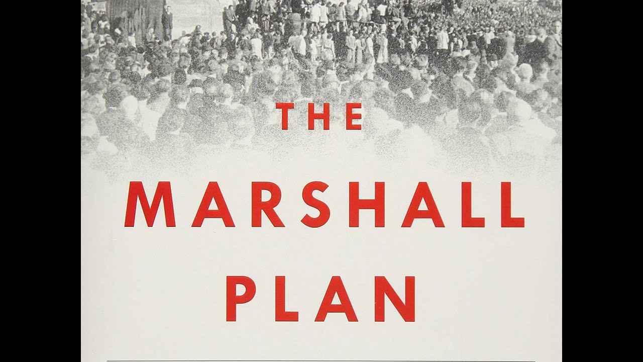 The Marshall Plan: Dawn of the Cold War