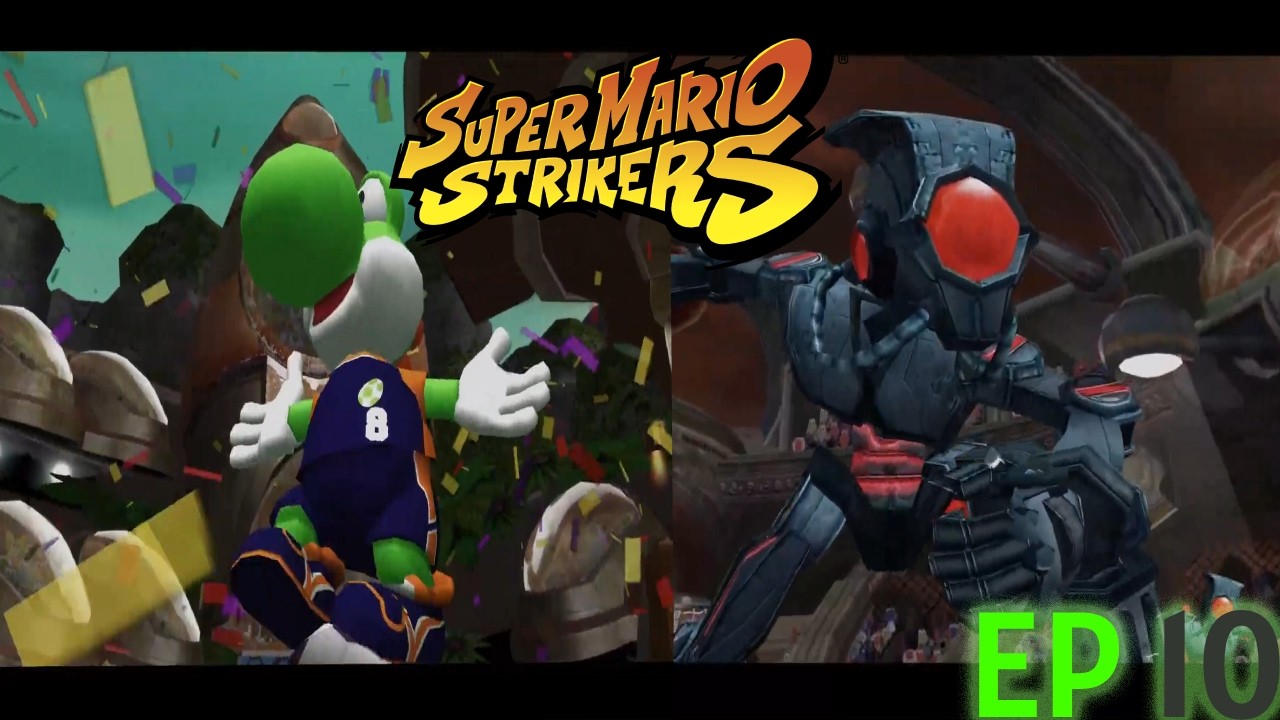 Super Mario Strikers - Episode 10 | Bitter Sweet Revenge