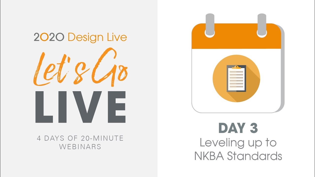 Webinar: Leveling up to NKBA Standards (Day 3)