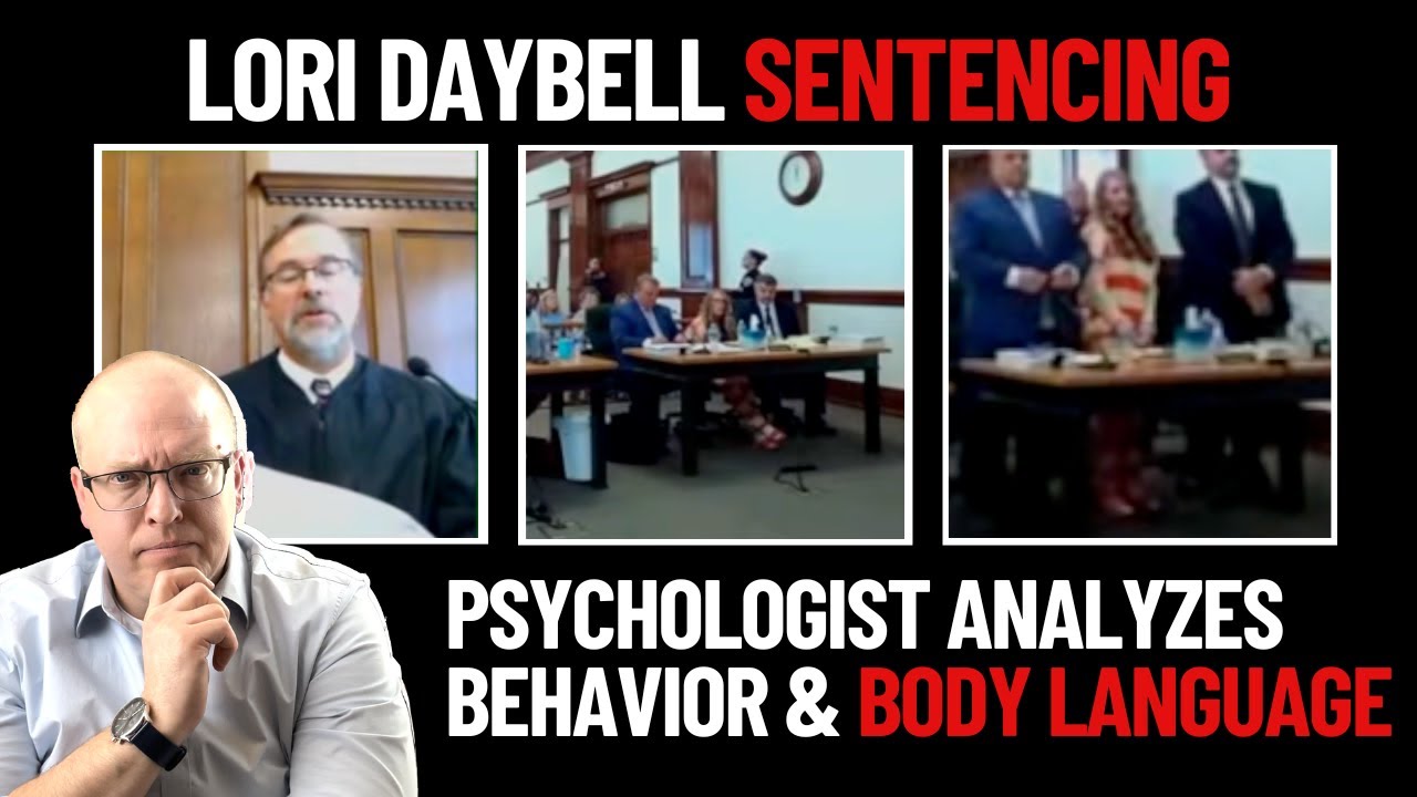 Lori Vallow Daybell Sentencing: Psychologist Analyzes Body Language and Behavior