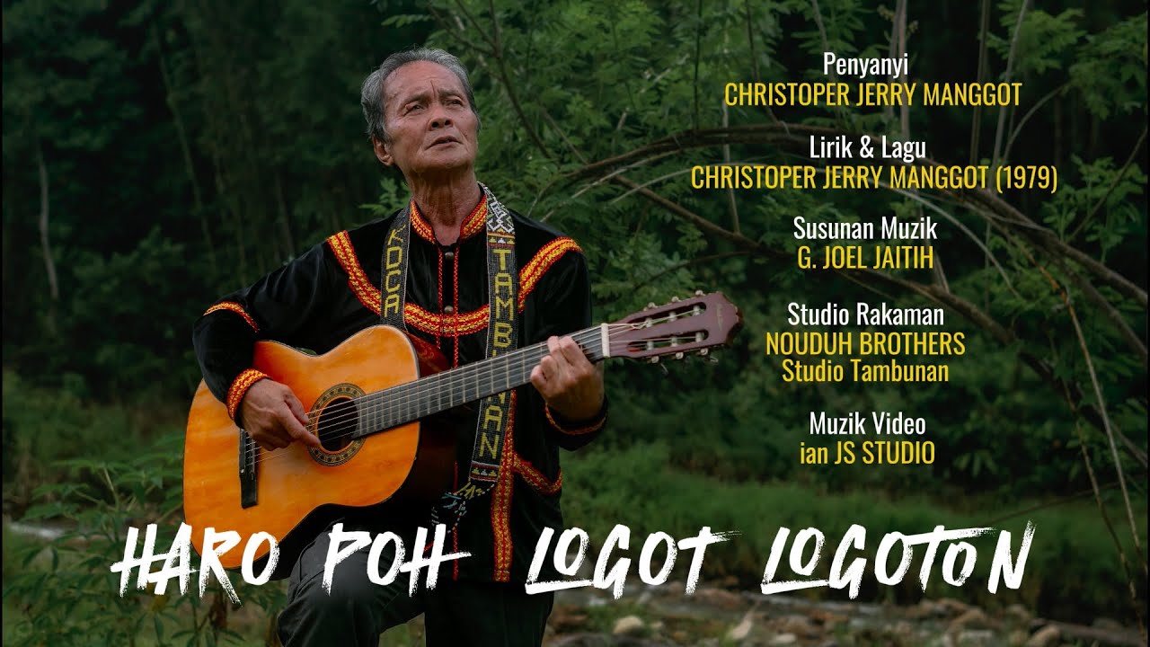 Haro Poh Logot Logoton - Christopher Jerry Manggot (Music Video)
