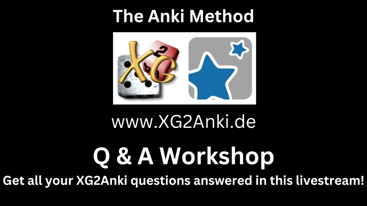 XG2Anki - Q&A Workshop [EN]