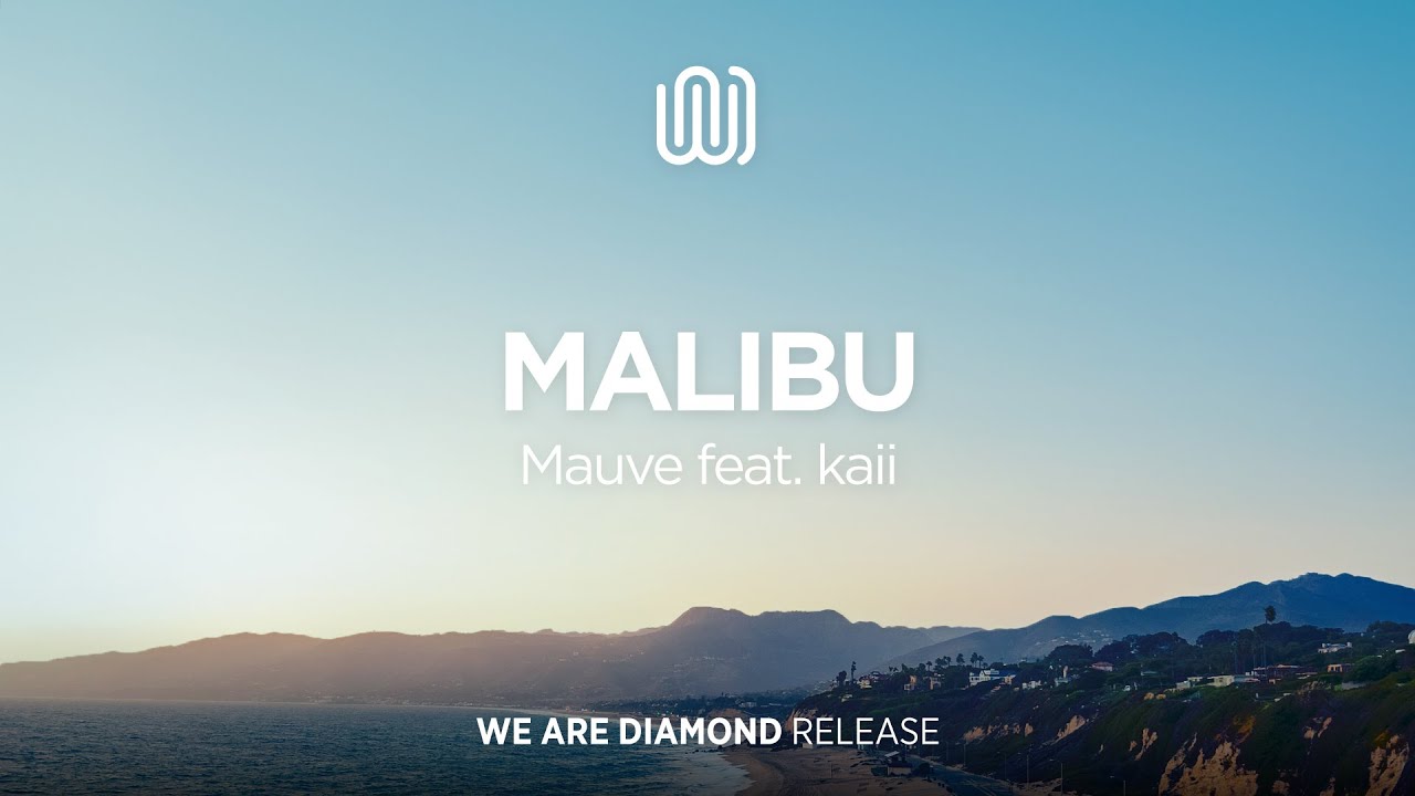Mauve - Malibu (feat. kaii)
