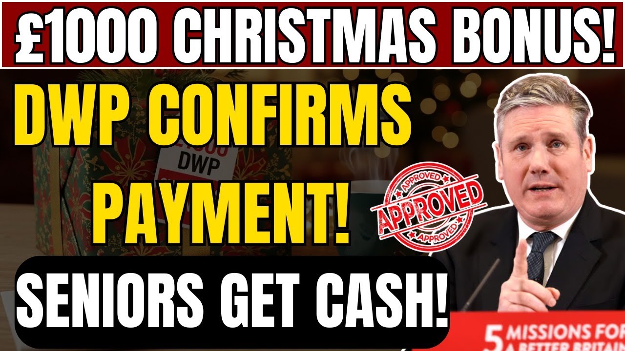 🎄 &pound;1,000 DWP Christmas Bonus Confirmed for UK Seniors &mdash; Check If You Qualify!