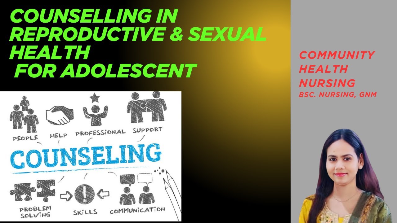 Counselling in Reproductive and Sexual Health Including Problems 