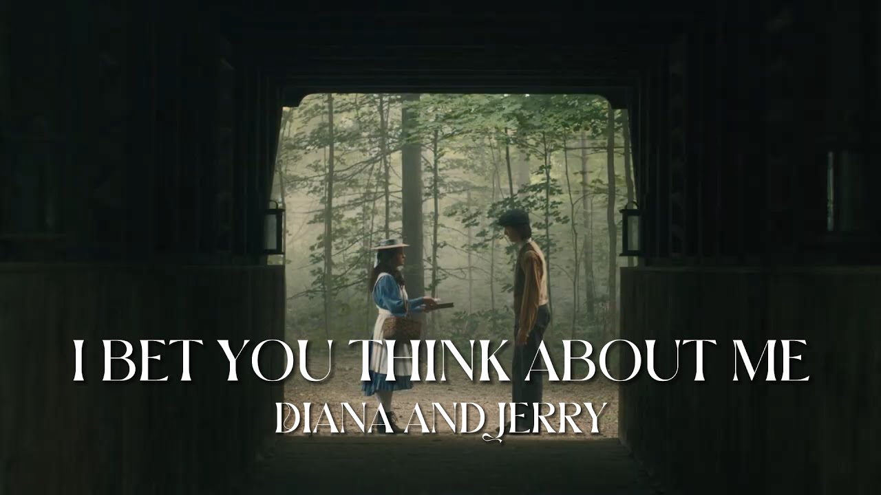 Diana & Jerry (+ Anne) || I bet you think about me - Taylor Swift