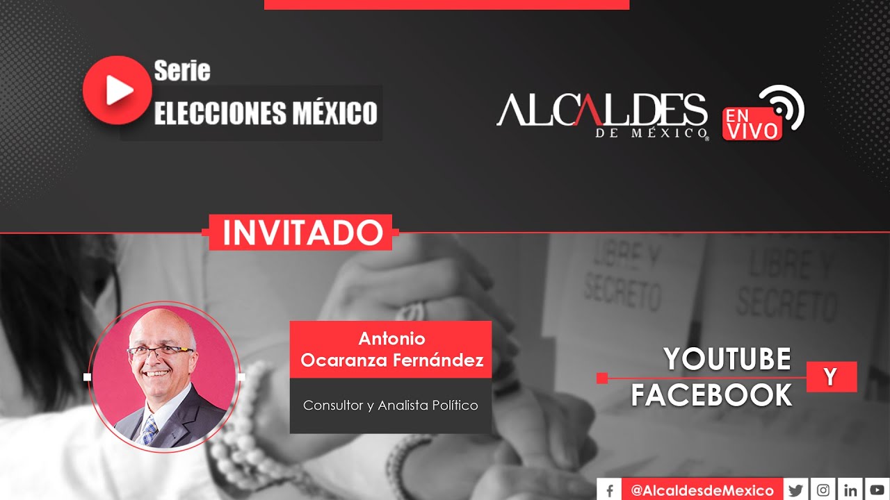 Conversaci&oacute;n con Antonio Ocaranza en #EleccionesMexico