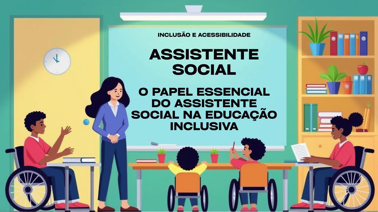 Atuação do Assistente Social na Educação com Pessoas com Deficiência