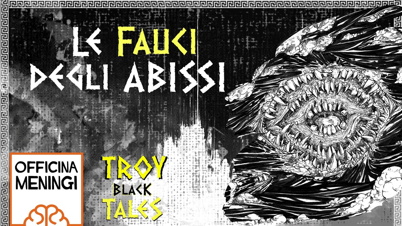 TROY – Black Tales EP.2 | Le Fauci Degli Abissi con Valentino Sergi, Andrea Rossi e @FaunoDiRuolo
