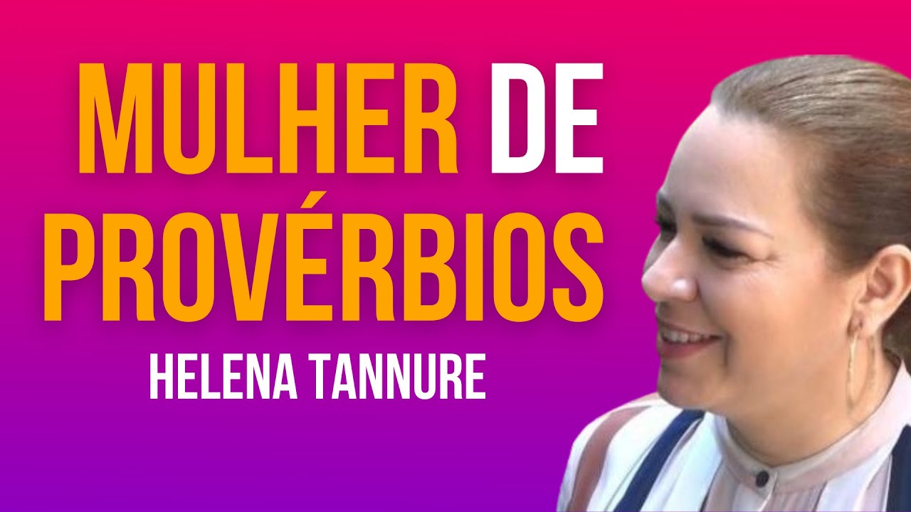 Helena Tannure | MULHER VIRTUOSA