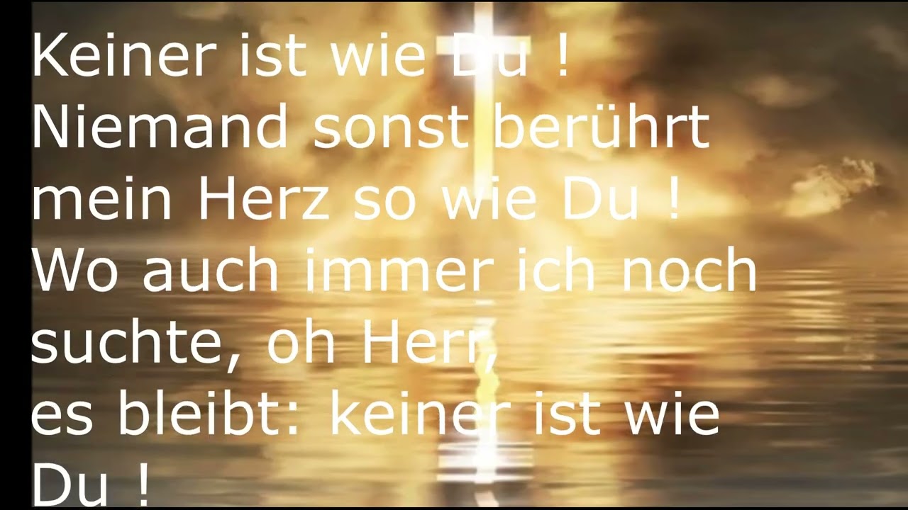 Keiner ist wie du!